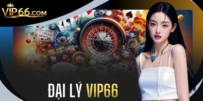 Đại Lý VIP66